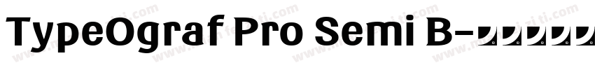 TypeOgraf Pro Semi B字体转换